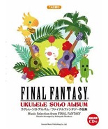 Final Fantasy Ukulele Solo Album Sheet Music Book with CD/TAB Japan NEW - £36.77 GBP