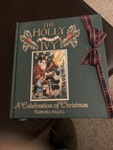 1991 The Holly and the Ivy : A Celebration of Christmas by Barbara Segall - £4.99 GBP