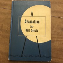 Dramatics for Girl Scouts 1950  Acting Ceremonies Plays Pageants - £7.08 GBP