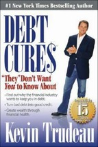 Debt Cures : They Don&#39;t Want You to Know About by Kevin Trudeau (2008,... - €5,80 EUR