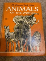 The Illustrated Book About Animals Of The World Grosset Dunlap Press VTG 1960 - £11.02 GBP