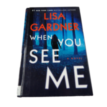 When You See Me By Lisa Gardner (2020, Hardcover- Large Print ) - £4.97 GBP