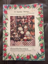 Thimbleberries A SANTA STORY... With Christmas Whimsies #BK005 Quilt Crafts - $14.24