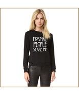 Black Cotton Long Sleeve Printed &quot;Normal People Scare Me&quot; Warm Sweatshirt - £37.84 GBP