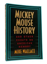 Mike Wallace Mickey Mouse History And Other Essays On American Memory 1st Editio - £68.33 GBP