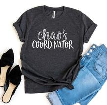 Chaos Coordinator T-shirt - £12.01 GBP+