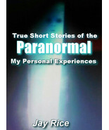 True Short Stories of the Paranormal: My Personal Experiences (Paperback... - $12.82
