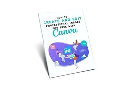 Create Professional Images Free With Canva( Buy this get other free) - $2.97