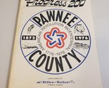 PAWNEE COUNTY: Progress 200 (Larned, Kansas) 1872-1976 Bicentennial HIST... - $27.99