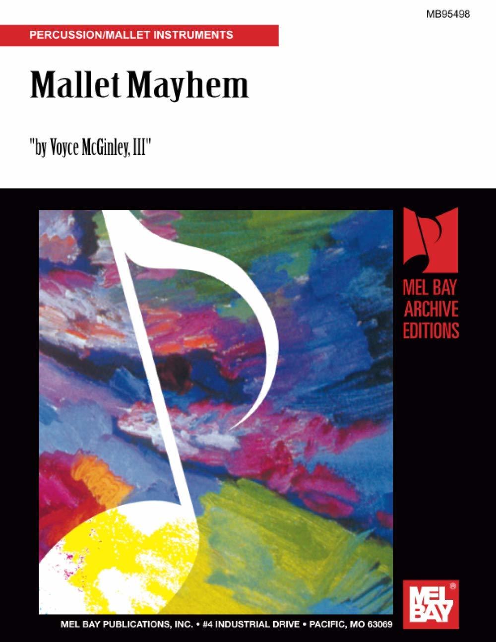 Mallet Mayhem: Percussion/Mallet Instruments [Paperback] McGinley III, V... - $4.90