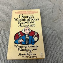 George Washington&#39;s Expense Account History Paperback Book by Marvin Kitman 1976 - £12.58 GBP