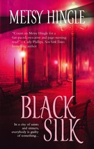 Black Silk Hingle, Metsy - $2.93