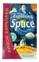 Junior Explorer Exploring Space Explore The Universe We Live In Hardback - £8.37 GBP