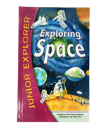Junior Explorer Exploring Space Explore The Universe We Live In Hardback - $10.84