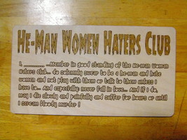 HE-MAN Woman Haters Club - OATH - Wood Sign / Plaque - Little Rascles Ou... - £27.34 GBP