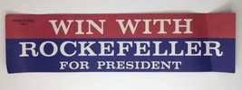 WIN WITH ROCKEFELLER FOR PRESIDENT 4x15 BUMPER STICKER 1968 - $15.00