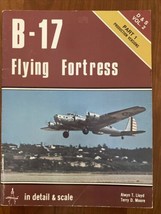 B-17 Flying Fortress in Detail &amp; Scale Alwyn T. Lloyd Terry D. Moore Paperback - £14.18 GBP