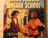 Hands Around Lincoln School Asch, Frank - $2.93