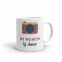 My Weapons Of Choice Mug - Camera Lover Mugs Photographers Gift - $13.67+