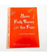 Songbook More Folk Tunes for Fun Jane S Bastien 24 pages 22 Songs - $270.05 MXN