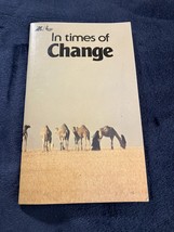 IN TIMES OF CHANGE Bible readings and color phots of the Holy Lands 1979  NICE - £3.99 GBP