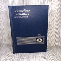 1982 Science Year The World Book Science Annual  Review of Science &amp; Tech 1981 - £6.99 GBP