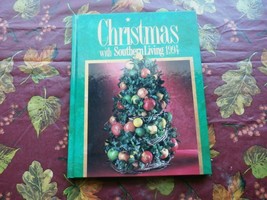 Christmas With Southern Living 1994 With Some Recipes - £3.98 GBP