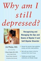 Why Am I Still Depressed? Recognizing and Managing the Ups and Downs   - £5.15 GBP