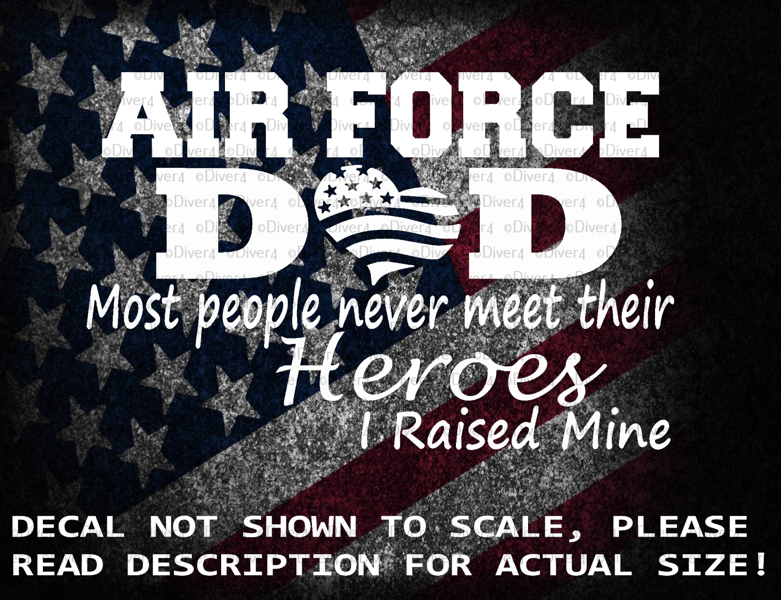 Air Force Dad Most People Never Meet Their Heroes I Raised Mine US Made - $6.23+