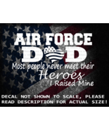 Air Force Dad Most People Never Meet Their Heroes I Raised Mine US Made - $116.46 MXN+