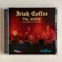 Irish Coffee ~ The SHOW CD ~ Live Concert  21.12.2005 - £21.59 GBP