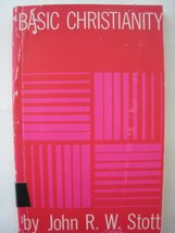 Basic Christianity. [Paperback] Stott, John R. W. - £7.98 GBP