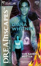 The Raven Master (Silhouette Dreamscapes) by Diana Whitney / 2002 Romance - £0.84 GBP