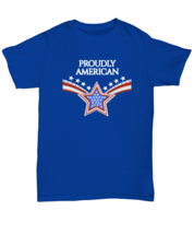 Independence Day T Shirt Proudly American Royal-U-Tee - £14.57 GBP