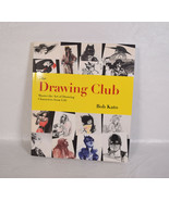 The Drawing Club Master the Art of Drawing Characters from Life signed B... - $67.54 CAD