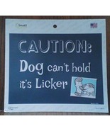 Caution Dog Can&#39;t Hold It&#39;s Licker 6&quot; Decal Sticker - €8,68 EUR