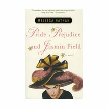 Pride, Prejudice and Jasmin Field: A Novel Melissa Nathan - £11.82 GBP