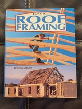 Basic Roof Framing By Benjamin Barnow Hardcover Dust Jacket 1986 Tab Books Inc - £19.13 GBP
