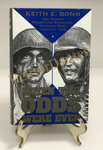 When the Odds Were Even: The Vosges Mountains Campai by Keith E. Bonn (1994, HC) - £11.99 GBP