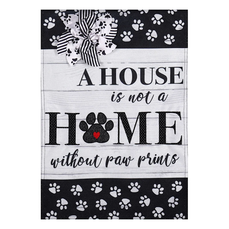 A House Is Not a Home Without Paw Prints Burlap Garden Flag-2 Sided Mess... - $19.99