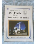 The History of El Fuerte &amp; Hotel Posada Del Hidalgo, 24 page paper booklet, - £16.12 GBP