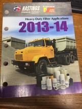 2013-14 Hastings Automotive and Heavy Duty Filter Applications Catalog - $23.93