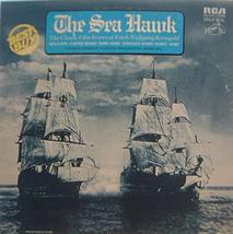 The Sea Hawk - Vinyl Lp. The Classic Film Scores Of Erich Wolfgang Korngold: Kin - £14.84 GBP