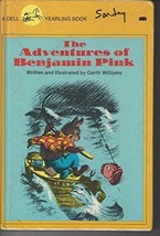 The Adventures of Benjamin Pink [Hardcover] Garth Williams - £31.31 GBP