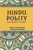 Hindu Polity (The Ordinances Of Manu) [Hardcover] - £33.93 GBP