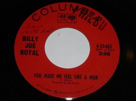 Billy Joe Royal You Make Me Feel Like A Man I&#39;ve Got To Be 45 Rpm Record - £9.56 GBP
