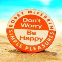 Vintage Bobby McFerrin Don’t Worry Be Happy &quot;Simple Pleasures&quot; Pinback B... - $11.18