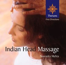 Indian Head Massage: Thorsons First Directions Mehta, Narendra - $18.80