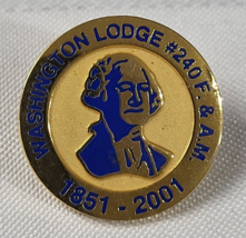1851 - 2001 Washington Lodge # 240 Fam Lapel Pin Member Wear Vintage George - £15.94 GBP