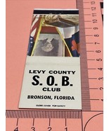 Old Rare Matchbook Cover  Levy County S.O.B. Club  Bronson, FL  Unstruck... - $246.10 MXN
